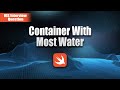 Container With Most Water - Leetcode 11 - Swift Solution