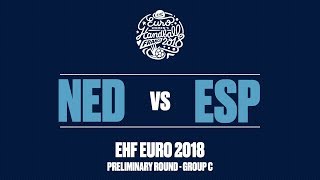 RE-LIVE | Netherlands vs. Spain | Preliminary Round | Group C | Women's EHF EURO 2018