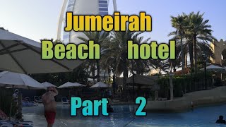 JUMEIRAH BEACH HOTEL PART2 (wedding anniversary)
