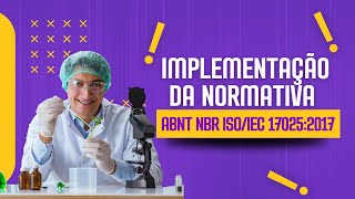 Curso: Implementação da Normativa ABNT NBR ISO/IEC 17025:2017