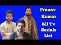 Pranav Kumar All Tv Serials List | Indian TV Actor | Naagin 6 , Molki