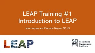 Sida LEAP Training Lecture #1: Introduction to LEAP