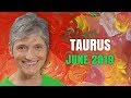 Taurus June 2019 Astrology Horoscope Forecast