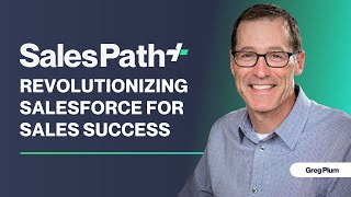 Unlocking Salesforce's Full Potential: SalesPath+ in Action