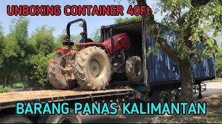 LELANG ALAT BERAT | BARANG KALIMANTAN | UNBOXING CONTAINER 40 Ft | TRAKTOR MURAH BEKAS KEBUN SAWIT