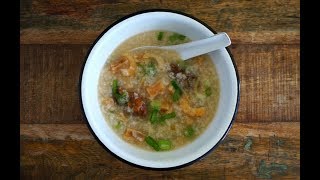 Rice Porridge With Seafood  干海鲜 稀饭 Dried Seafood Congee