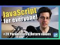 Handling function parameters and return values | JavaScript introduction for beginners [2021] #20