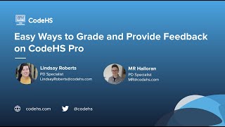 CodeHS Webinar: Easy Ways to Grade & Provide Feedback on CodeHS Pro