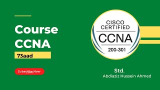 Casharkii 73aad - Course CCNA 200-301 - Afsomali | Std.Abdiaziz