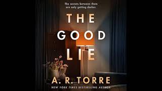 The Good Lie - A.R. Torre | Audiobook Mystery, Thriller & Suspense,Romance