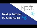 Next.js Tutorial #2 | Using Material UI React Components with Next.js