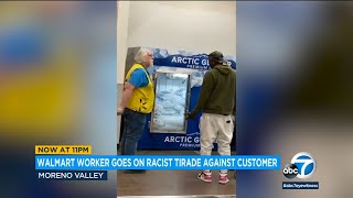 Walmart employee in Moreno Valley goes on racist tirade against customer