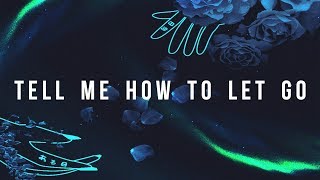 Rosendale - Tell Me How To Let Go (Official Audio)