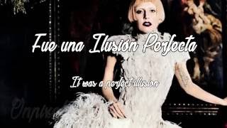 Lady Gaga - Perfect Illusion Letra/Lyrics [Spanish/English] Traducida/ Español