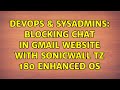 DevOps & SysAdmins: Blocking chat in gmail website with SonicWALL TZ 180 Enhanced OS