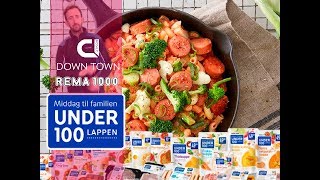 REMA 1000 på Down Town - middag under 100 lappen