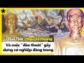 “Chúa Tiên” Nguyễn Hoàng Và Cuộc “Đào Thoát” Gây Dựng Cơ Nghiệp Đàng Trong