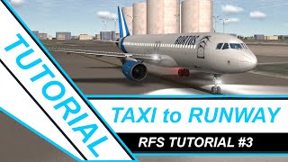 RFS Real Flight Simulator Tutorial: TAXI to RUNWAY (2021)