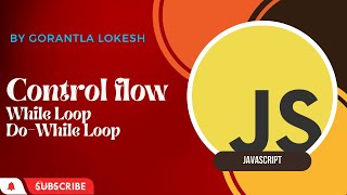 Part 8: While and Do While Loop in JavaScript | Basic JavaScript