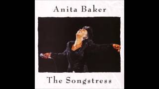 The Songstress [Full Album] - Anita Baker