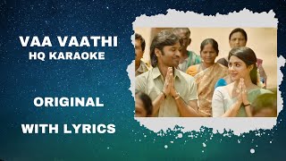 Vaa Vaathi Karaoke | Tamil Karaoke With Lyrics | Full Song | High-Quality