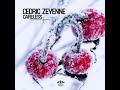 cedric zeyenne careless