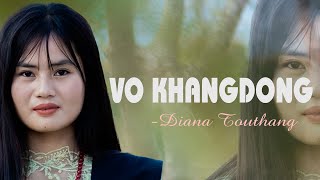 Vo Khangdong Ching Theiyin || Diana Touthang || Gospel Music Video