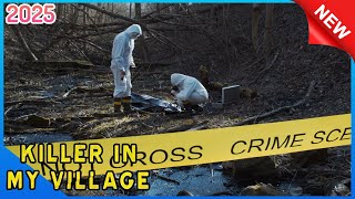 [NEW] Killer In My Village 2025🔪☠️ The Silent Predator🔪☠️ Full Episodes🔪☠️ Best Crime TV Series 2025