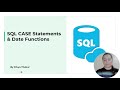 SQL Case Statement & Date Functions