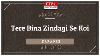 Tere Bina Zindagi Se Koi Shikwa To Nahin | Lata Mangeshkar, Kishore Kumar I FULL KARAOKE with Lyrics
