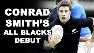 Conrad Smith's All Blacks Debut Conrad Smith's All Blacks Debut