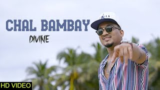 Chal Bombay - Divine | Official Video | Chal bombay meri maa se milata hu Chal ghar pe