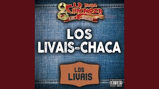 Los Livais (Versión Chaca)