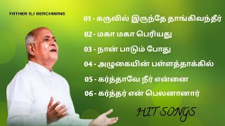 Father SJ Berchmans Songs Playlist || Christian Songs Tamil || Hit Songs || Follow Jesus