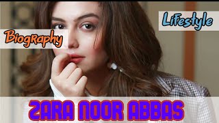 Zara Noor Abbas Pakistani Actress Biography & Lifestyle