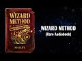 wizard method learn the magic formula to manifest anything audiobook