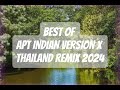 THE BEST OF APT INDIAN VERSION MIX X THAILAND REMIX 2024@DjEithanOfficial