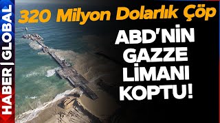 ABD'nin Gazze'de Yaptığı Yardım Limanı Koptu! Gazze'de İnsani Kriz Yaşanıyor!