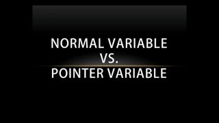 Part 53 - C Programming Tutorial - Normal Variable vs Pointer Variable