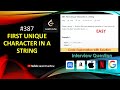First Unique Character in a String | LeetCode 387 | Amazon Interview Question | Learn Overflow