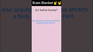 Define /what is Gravity #shortsyoutubevideo #share #issacnewton #BrainBlanket🤘🤘