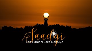 Saadagi To Humari Zara Dekhiye by Nusrat Fateh Ali Khan Saab Cover Song |  Qawali | 2023