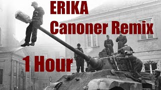 ERIKA - CANONEER Remix 1h
