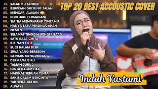 New ! Indah Yastami - Salahmu Sendiri - Full Album Tanpa Iklan