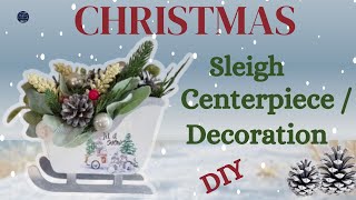 🎄🎅Christmas Craft ideas: Sleigh Christmas Table Centerpieces Diy |Christmas  Decorations Diy