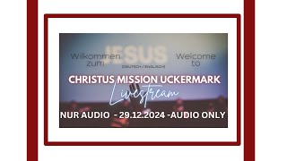 29.12. 2024  Gottesdienst I Main Service I NUR  Audio I Sermon in english german