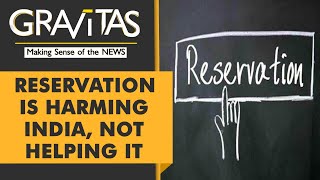 Gravitas: Should India revisit the relevance of reservation?