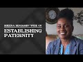 Establishing Paternity | Sheena Benjamin-Wise