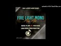 Fire Light Mono(Ana Ake)_2022_#PX Lama feat. Potex Blood (Lama Sounds Production)