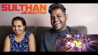 Sulthan - Jai Sulthan REACTION | Malaysian Indian Couple | Karthi | Vivek-Mervin | Anirudh | 4K